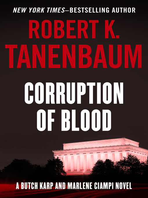 Title details for Corruption of Blood by Robert K. Tanenbaum - Wait list